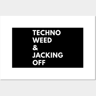 Techno Weed & Jacking Off Posters and Art